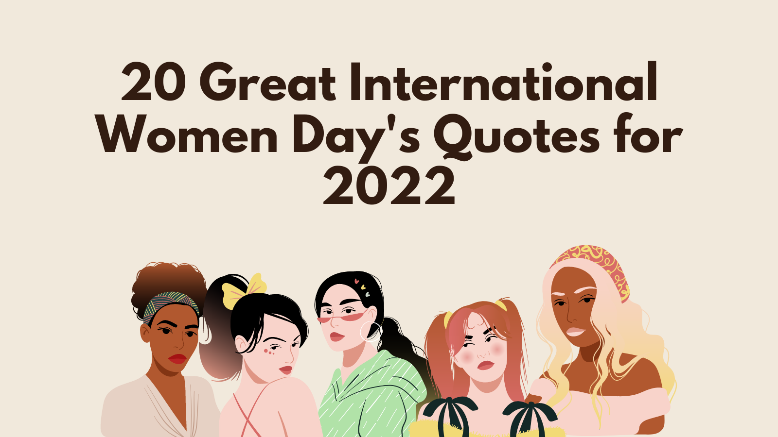 20 Great International Women’s Day Quotes for 2022