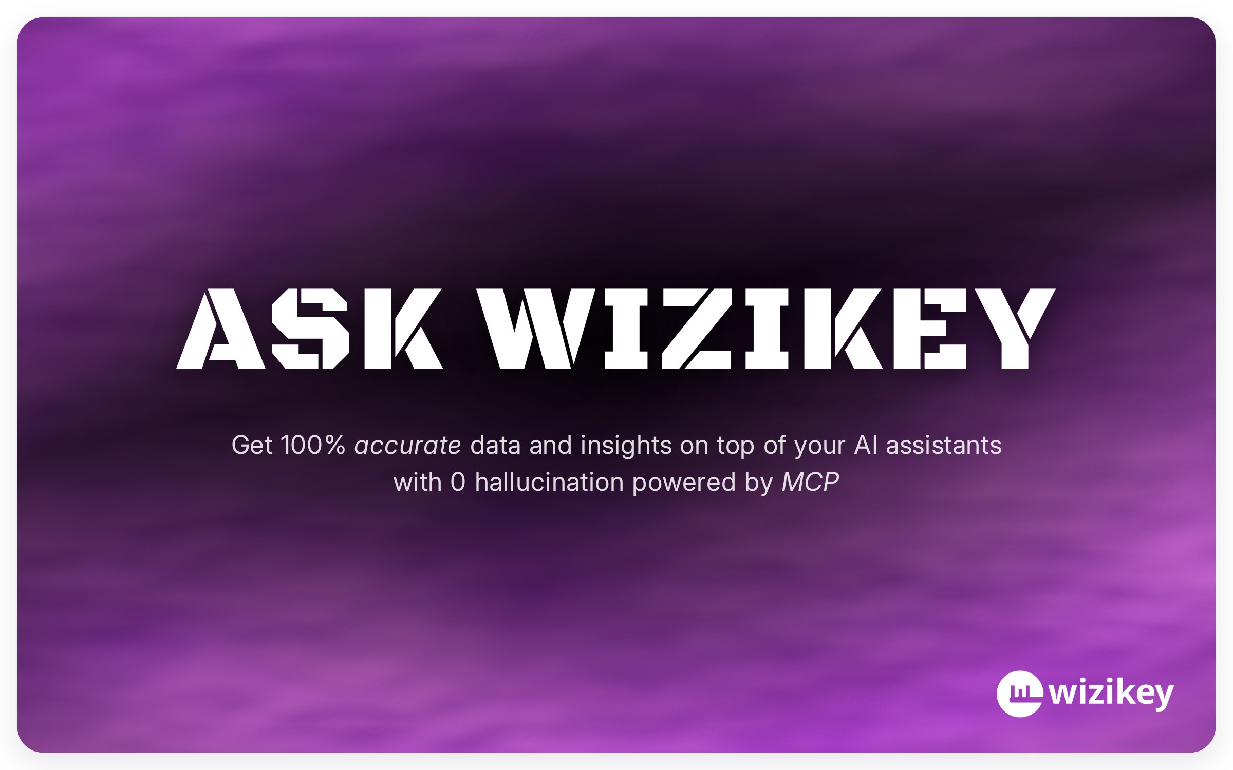 Ask Wizikey, Connecting AI Assistants to Verified Media Intelligence