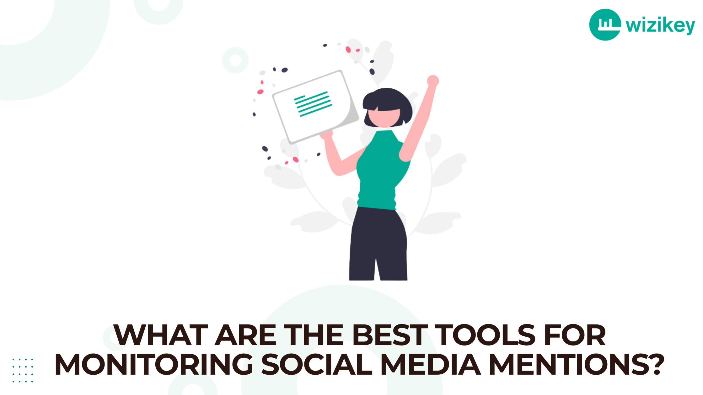 What Are the Best Social Media Monitoring tools ?